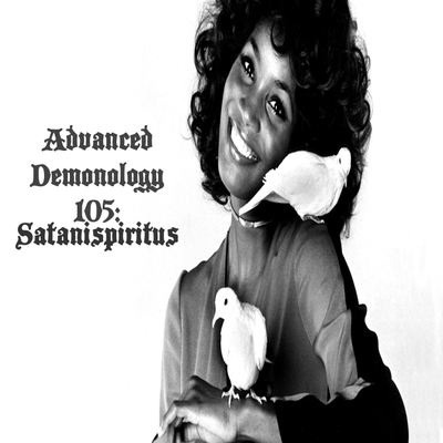 episode Advanced Demonology 105: Satanispiritus artwork