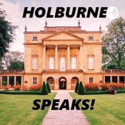 Holburne Speaks!