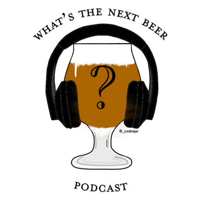 episode What's The Next Beer Episode 65 artwork