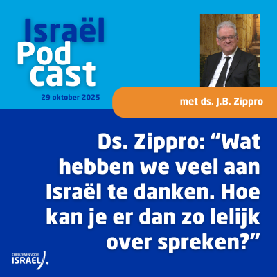 episode Podcast 29 oktober • Ds. Zippro: “Wat hebben we veel aan Israël te danken. Hoe kan je er dan zo lelijk over spreken?” artwork