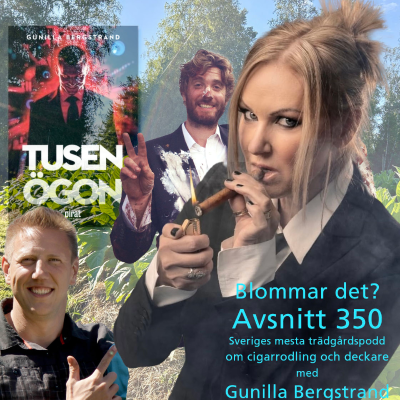 episode 350 Gunilla B och cigarrodling artwork