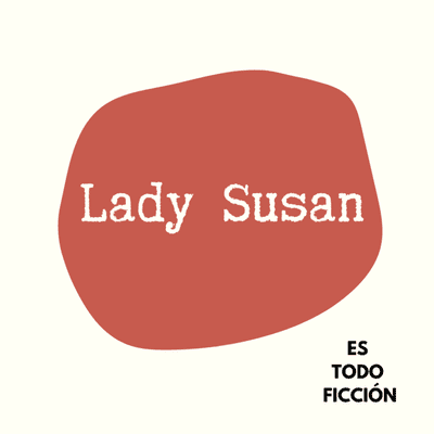 episode Lady Susan de Jane Austen - Primera Carta artwork