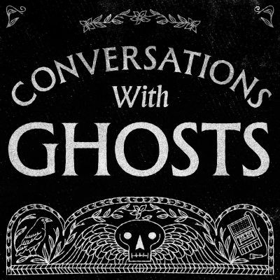 episode The NoSleep Podcast Presents… Conversations with Ghosts artwork