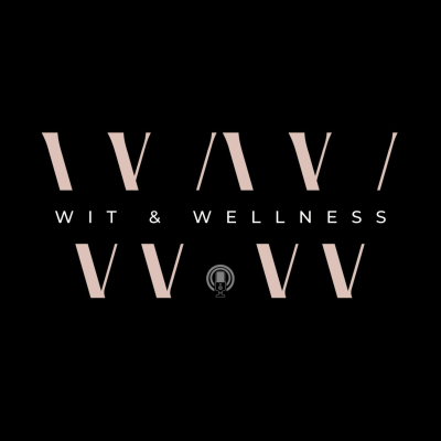 WIT & WELLNESS