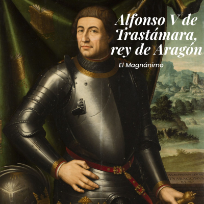 episode Alfonso V, el Magnánimo: Los Trastámara aragoneses artwork