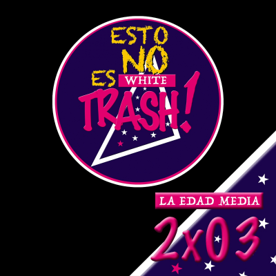 episode 2x03 - La Edad Media artwork
