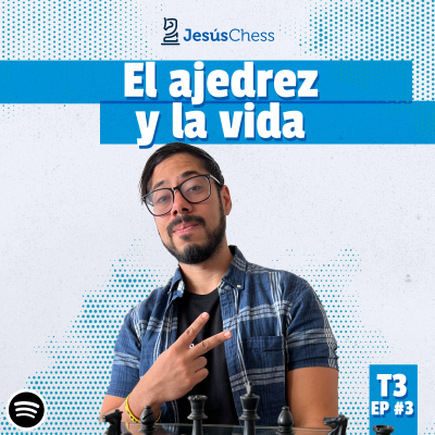 episode El ajedrez y la vida "Pequeñas anécdotas y reflexiones". artwork