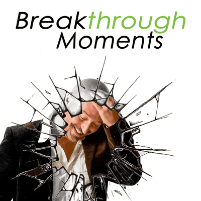 Breakthrough Moments Podcast