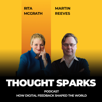 episode How Digital Feedback Shaped the World with Rita McGrath and Martin Reeves artwork