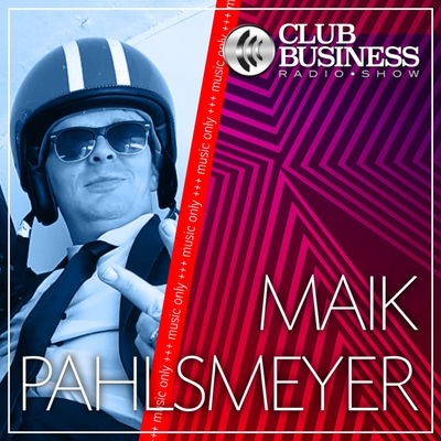 episode 12/19 Maik Pahlsmeyer live @ Club Business Radio Show 23.03.2019 +++ music only +++ artwork