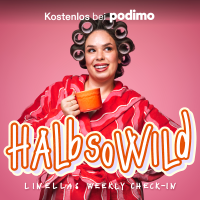 Coverbild der Sendung halb so wild – Linellas weekly check-in