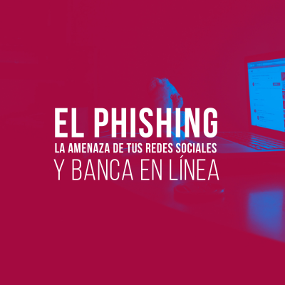episode El phishing, la amenaza de tus redes sociales y banca en línea artwork