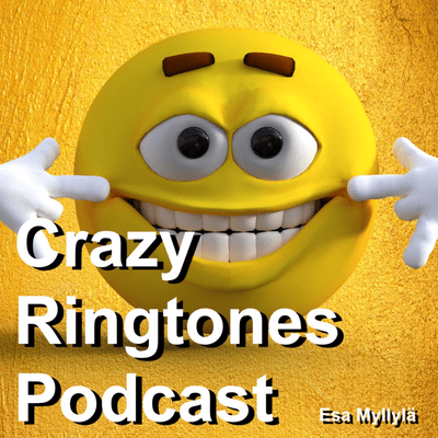 Crazy Ringtones Podcast