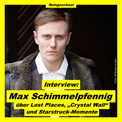 episode Max Schimmelpfennig über Lost Places, "Crystal Wall" und Starstuck-Momente artwork