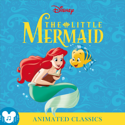 Animated Classics: Disney's The Little Mermaid