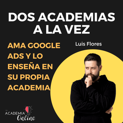 episode 81. Vende con Anuncios tus cursos online, con Luis Flores [Entrevista] artwork