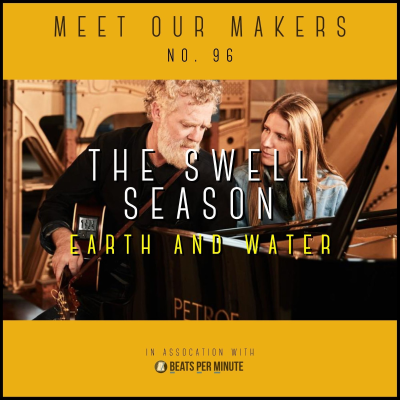 episode 96. The Swell Season - Earth and Water artwork