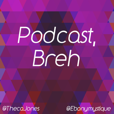 Podcast Breh