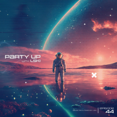 episode PARTY UP with LSKI EP. 045 artwork