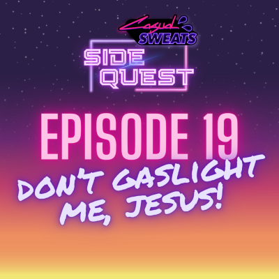 episode Don't Gaslight Me, Jesus! artwork
