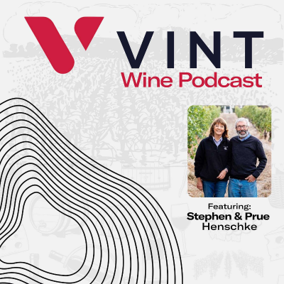 episode Australian Wine Legends Stephen & Prue Henschke Share the Story of their Famed Wines & Vines artwork