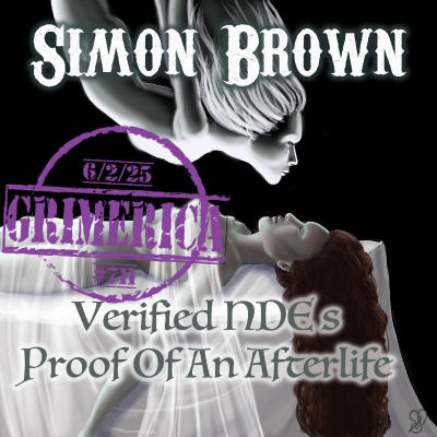 episode #711 - Simon Brown - Verified NDE's - Proof Of An Afterlife artwork