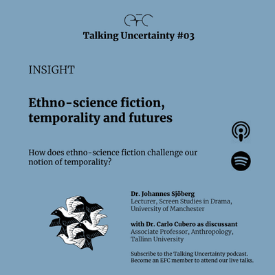 episode TU#03 Insight - Ethno-science fiction, temporality and futures artwork