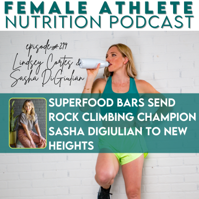 episode 219: Superfood Bars SEND Rock Climbing Champion Sasha DiGiulian to New Heights artwork