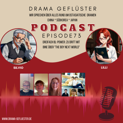 episode Dreifach BL-Power: Zu dritt mit Bine über "The Boy Next World" – Dramageflüster #73 artwork