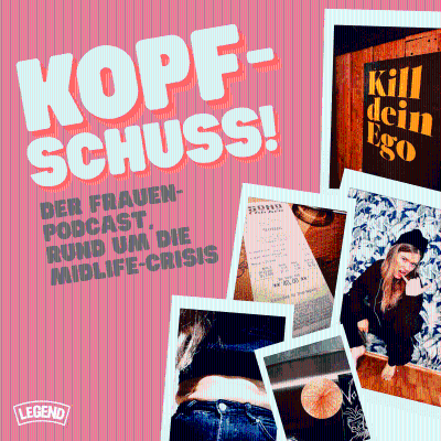 Kopfschuss – der Frauen-Podcast rund um die Midlife-Crisis