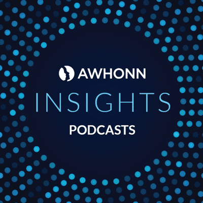 AWHONN Insights Podcast