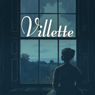 episode Villette, Part 21 of 39 artwork
