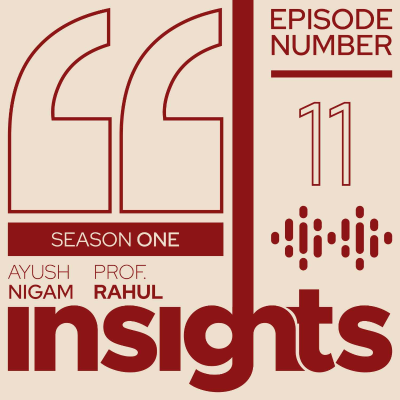 episode Insights by OutsightX | Episode 11 - Prof. Rahul G Burra | IPM at DoMS NALSAR artwork