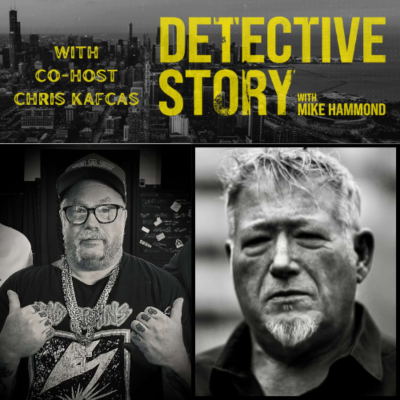 Detective Story: True Crime Insights with Mike Hammond and Chris Kafcas
