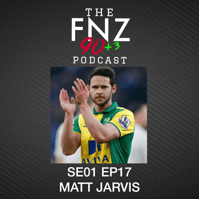 episode Matt Jarvis - The FNZ 90+3 Podcast - SE01 EP17 artwork