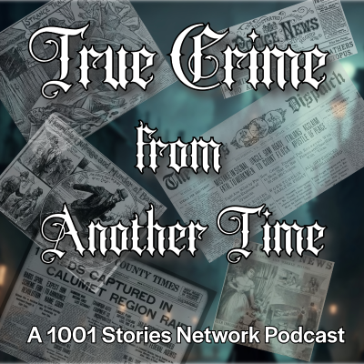 1001 True Crime From Another Time with Host Jon Hagadorn