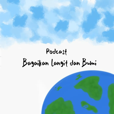 Bagaikan Langit dan Bumi