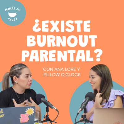 episode ¿Existe el burnout parental? artwork
