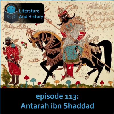 episode Episode 113: Antarah ibn Shaddad artwork