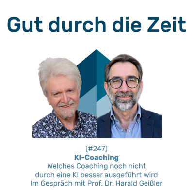 episode #247 GddZ - KI-Coaching. Im Gespräch mit Prof. Dr. Harald Geißler artwork