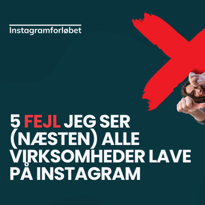episode 5 fejl jeg ser (næsten) alle virksomheder lave på Instagram ❌ artwork