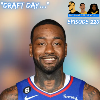 episode Episode 220 | "Draft Day..." artwork