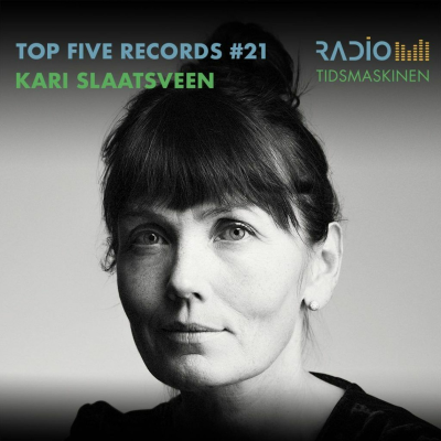 episode Top Five Records #21 - Kari Slaatsveen artwork