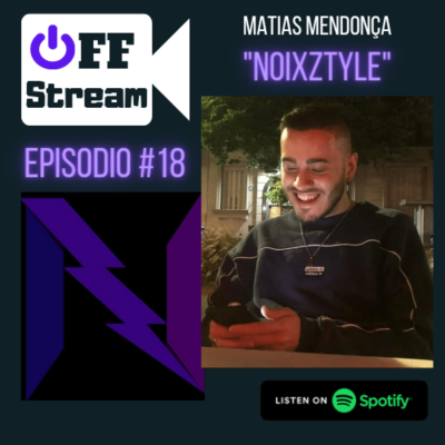 episode #18 NOIXZTYLE: "Primero soy Matías, después soy freestyler y después soy streamer" artwork