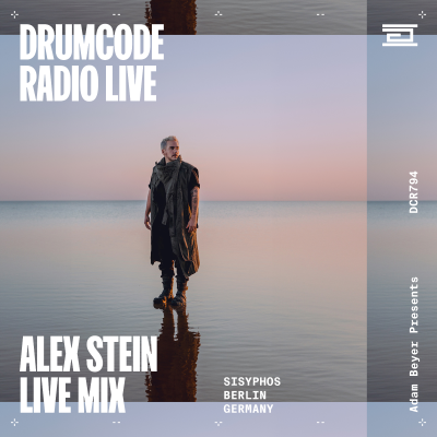 episode DCR794 – Drumcode Radio Live - Alex Stein live from Sisyphos, Berlin artwork