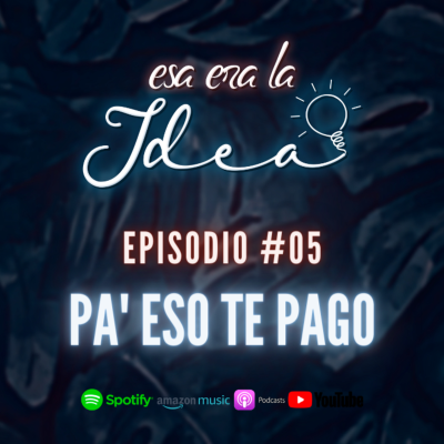 episode ¡Pa' eso te pago! artwork