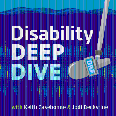 episode Disability Deep Dive - Rebranding Announcement! artwork