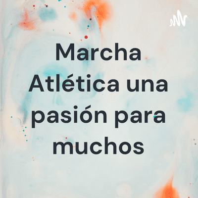 Marcha Atlética una pasión para muchos