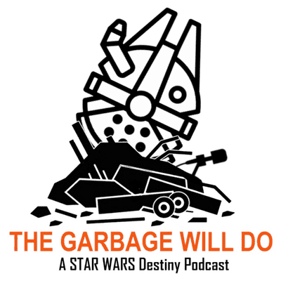 The Garbage Will Do: A STAR WARS Destiny Podcast