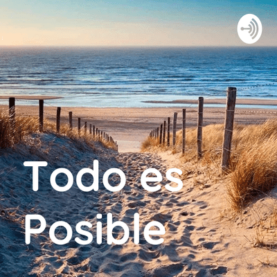 Todo es Posible